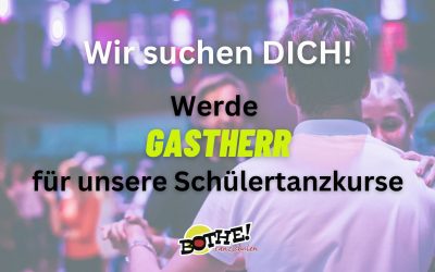 Werde GASTHERR für unsere Schülertanzkurse