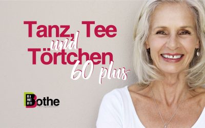Tanz, Tee und Törtchen 60+